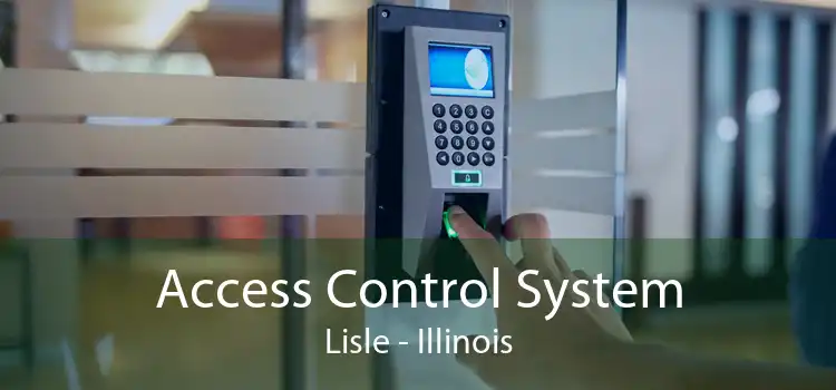 Access Control System Lisle - Illinois