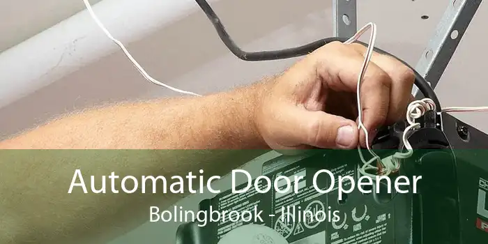 Automatic Door Opener Bolingbrook - Illinois