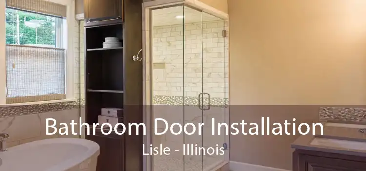 Bathroom Door Installation Lisle - Illinois