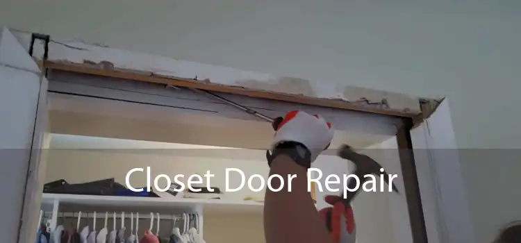 Closet Door Repair 