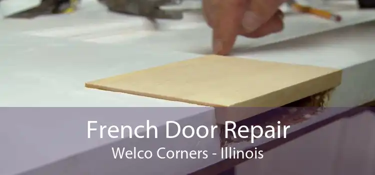 French Door Repair Welco Corners - Illinois