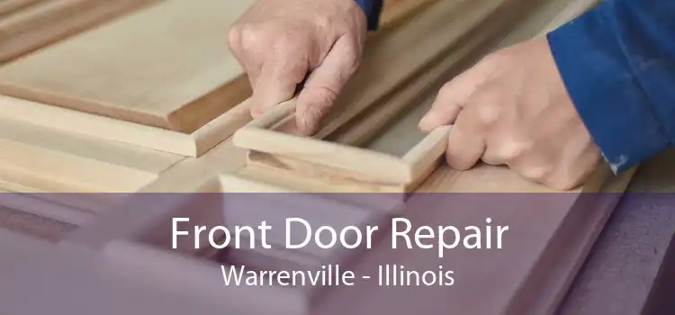 Front Door Repair Warrenville - Illinois