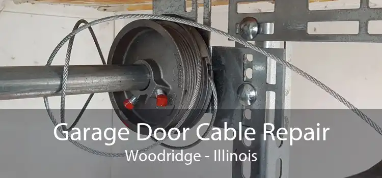 Garage Door Cable Repair Woodridge - Illinois