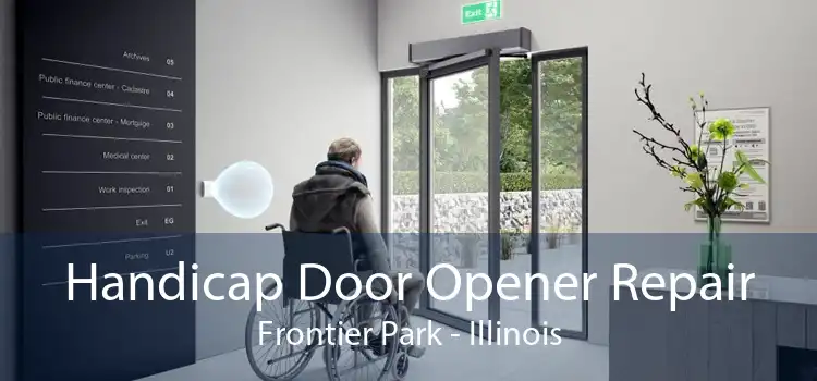 Handicap Door Opener Repair Frontier Park - Illinois