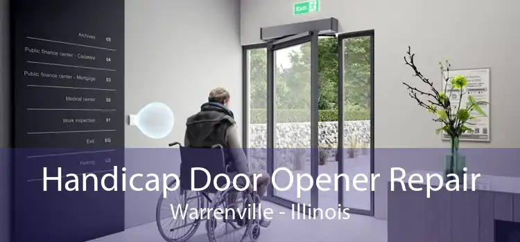 Handicap Door Opener Repair Warrenville - Illinois