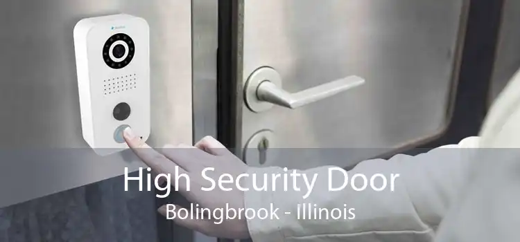 High Security Door Bolingbrook - Illinois