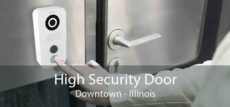 High Security Door Downtown - Illinois