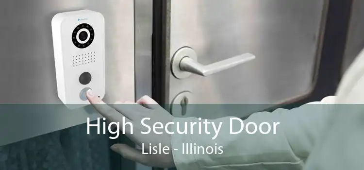 High Security Door Lisle - Illinois