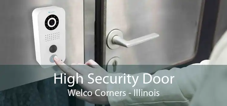 High Security Door Welco Corners - Illinois