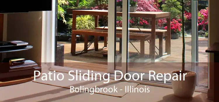 Patio Sliding Door Repair Bolingbrook - Illinois