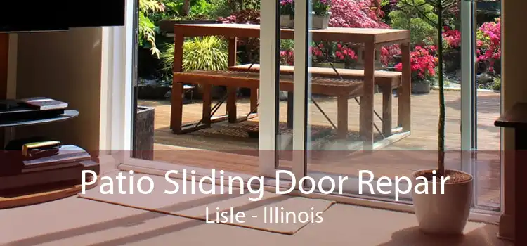 Patio Sliding Door Repair Lisle - Illinois