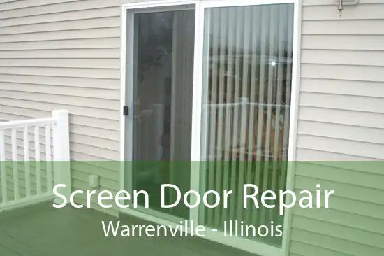 Screen Door Repair Warrenville - Illinois