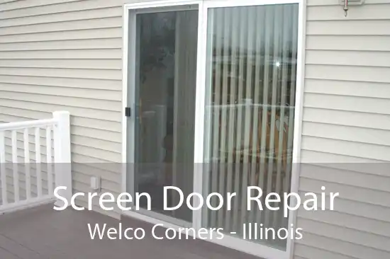 Screen Door Repair Welco Corners - Illinois