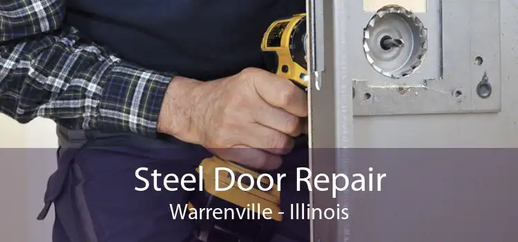 Steel Door Repair Warrenville - Illinois