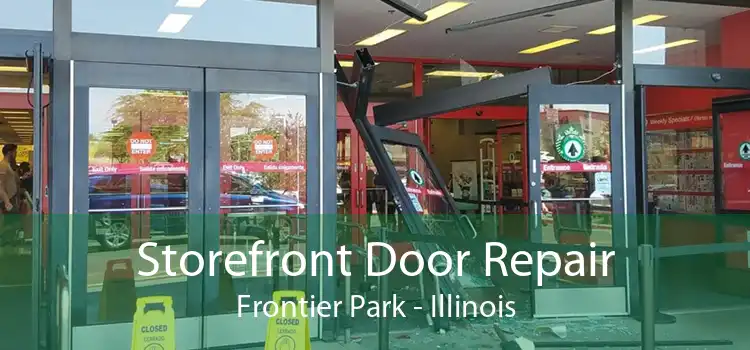 Storefront Door Repair Frontier Park - Illinois