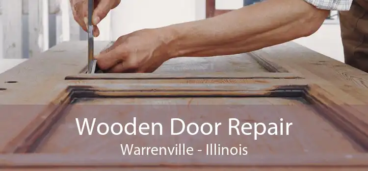 Wooden Door Repair Warrenville - Illinois